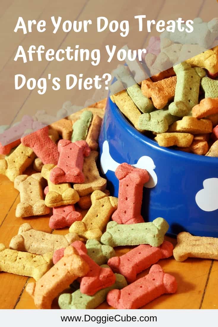 Dog treats can adversely affect your dog's diet.